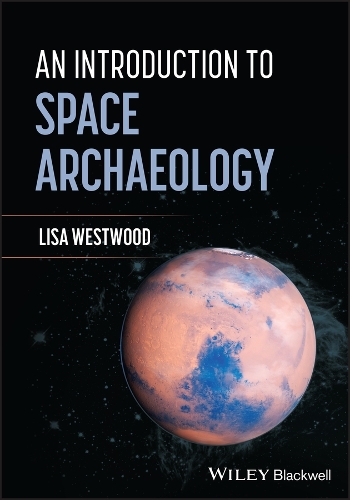 Паперова книга «An Introduction to Space Archaeology», автор Ліза Вествуд - фото №1