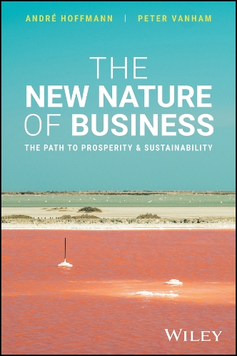 Бумажная книга «The New Nature of Business: The Path to Prosperity and Sustainability», автор Питер Ванхам - фото №1