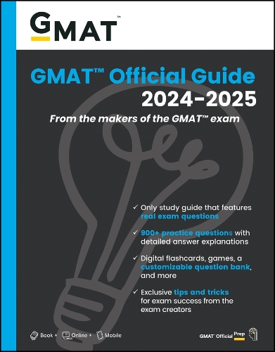 Бумажная книга «GMAT Official Guide 2024-2025: Book + Online Question Bank», автор GMAC (Совет по приему в высшие учебные заведения) - фото №1