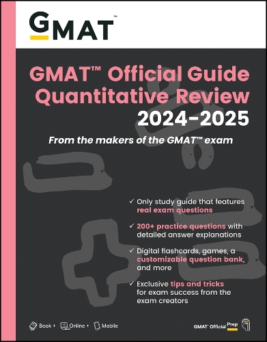 Бумажная книга «GMAT Official Guide Quantitative Review 2024-2025: Book + Online Question Bank», автор GMAC (Совет по приему в высшие учебные заведения) - фото №1