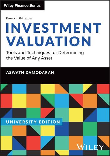 Бумажная книга «Investment Valuation, University Edition: Tools and Techniques for Determining the Value of any Asset», автор Асват Дамодаран - фото №1