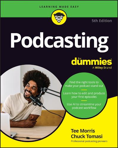 Бумажная книга «Podcasting For Dummies», авторов Чак Томази, Ти Моррис - фото №1