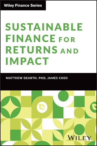Паперова книга «Sustainable Finance for Returns and Impact», авторів Джеймс Чео, Метью Дірт - фото №1