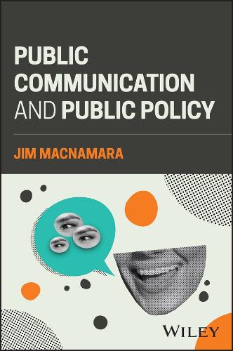Бумажная книга «Public Communication and Public Policy: Reviving Democracy by Recalibrating Public Communication», автор Джим Макнамара - фото №1