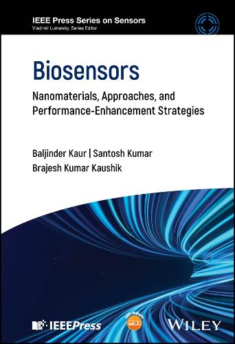 Бумажная книга «Biosensors: Nanomaterials, Approaches, and Performance-Enhancement Strategies», авторов Балджиндер Каур, Браджеш Кумар Каушик, Сантош Кумар - фото №1