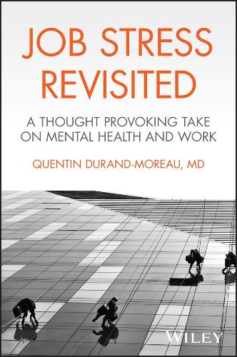 Бумажная книга «Job Stress Revisited: A Thought Provoking Take on Mental Health and Work», автор Квентин Дюран-Моро - фото №1