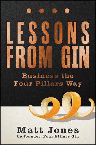 [object Object] «Lessons from Gin: Business the Four Pillars Way», автор Мэтт Джонс - фото №1