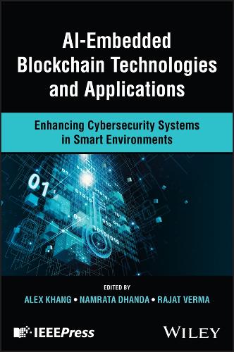 Паперова книга «AI-Embedded Blockchain Technologies and Applications: Enhancing Cybersecurity Systems in Smart Environments» - фото №1