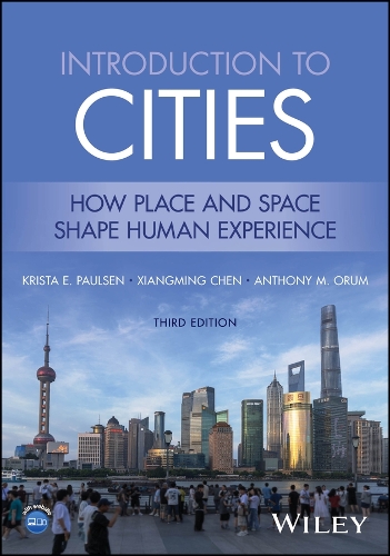 Бумажная книга «Introduction to Cities: How Place and Space Shape Human Experience», авторов Энтони М. Орум, Криста Э. Полсен, Сянмин Чэнь - фото №1
