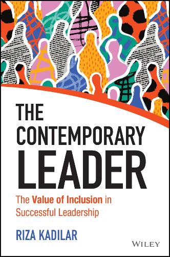 Бумажная книга «The Contemporary Leader: The Value of Inclusion in Successful Leadership», автор Риза Кадилар - фото №1
