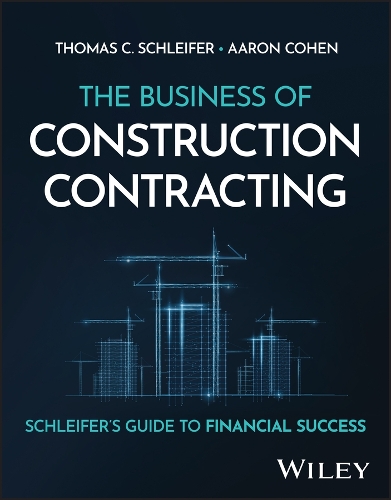 Бумажная книга «The Business of Construction Contracting: Schleifer's Guide to Financial Success», автор Томас К. Шляйфер - фото №1
