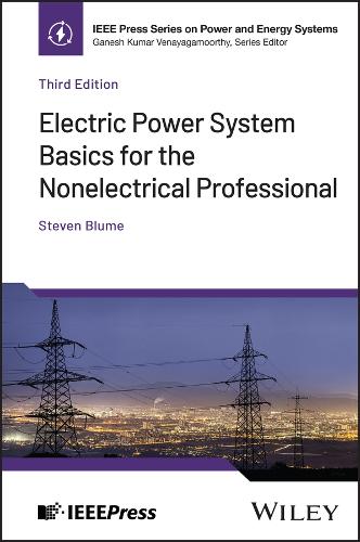 Бумажная книга «Electric Power System Basics for the Nonelectrical Professional», автор Стивен У. Блюм - фото №1