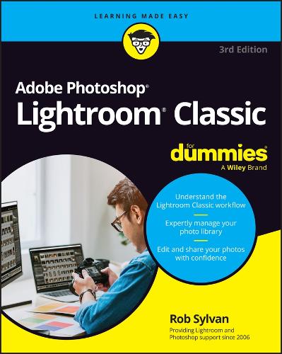 Бумажная книга «Adobe Photoshop Lightroom Classic For Dummies», автор Роб Сильван - фото №1