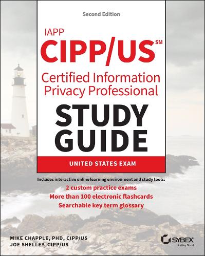 Бумажная книга «IAPP CIPP / US Certified Information Privacy Professional Study Guide», авторов Джо Шелли, Майк Чаппелл - фото №1