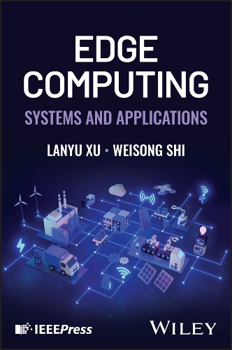 Паперова книга «Edge Computing: Systems and Applications», автор Вейсонг Ши - фото №1