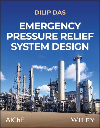 Бумажная книга «Emergency Pressure Relief System Design», автор Дилип К. Дас - фото №1