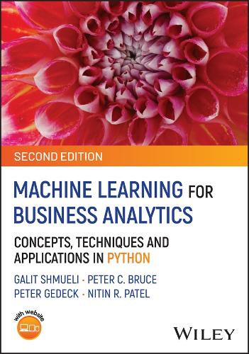 Бумажная книга «Machine Learning for Business Analytics: Concepts, Techniques, and Applications in Python», авторов Галит Шмуэли, Нитин Р. Патель, Питер К. Брюс, Питер Гедек - фото №1