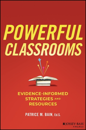 Паперова книга «Powerful Classrooms: Evidence-informed Strategies and Resources», автор Патріс М. Бейн - фото №1