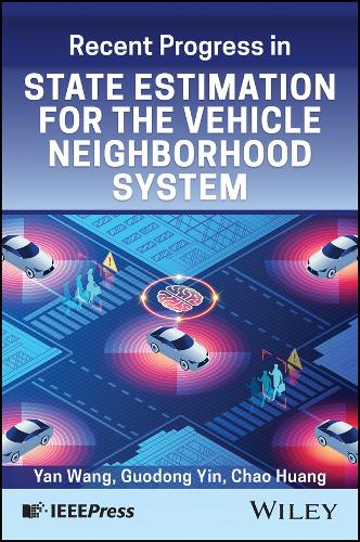 Бумажная книга «State Estimation of Multi-Agent Vehicle-Road Interaction Systems», авторов Чао Хуан, Янь Ван - фото №1