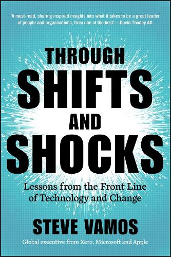 Бумажная книга «Through Shifts and Shocks: Lessons from the Front Line of Technology and Change», автор Стив Вамос - фото №1
