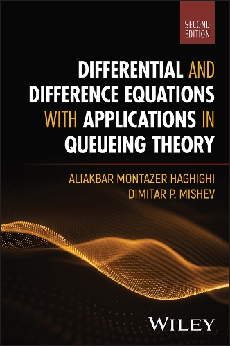 Паперова книга «Differential and Difference Equations with Applications in Queueing Theory», авторів Аліакбар Монтазер Хагігі, Дімітар П. Мішев - фото №1
