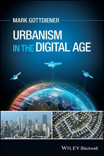 Паперова книга «Urbanism in the Digital Age», автор Марк Ґоттдінер - фото №1