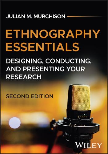 Бумажная книга «Ethnography Essentials: Designing, Conducting, and Presenting Your Research», автор Джулиан М. Мерчисон - фото №1