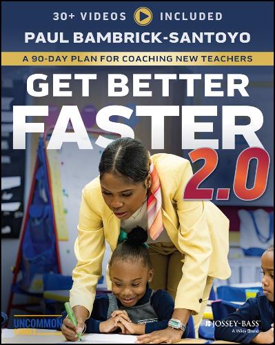 [object Object] «Get Better Faster 2.0: A 90-Day Plan for Coaching New Teachers», автор Пол Бамбрик-Сантойо - фото №1