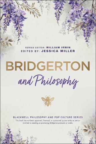 Паперова книга «Bridgerton and Philosophy: Dukes, Debutantes, and Deep Questions» - фото №1