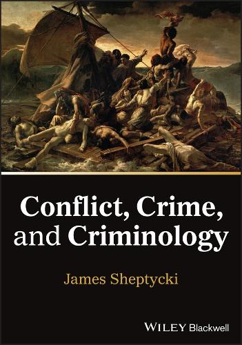 Paper book «Conflict, Crime, and Criminology», author James Sheptycki - фото №1