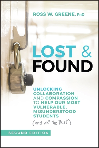 Паперова книга «Lost & Found: Unlocking Collaboration and Compassion to Help Our Most Vulnerable, Misunderstood Students (and All the Rest)», автор Росс В. Грін - фото №1