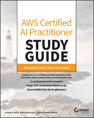 Бумажная книга «AWS Certified AI Practitioner Study Guide: Foundational (AIF-C01) Exam», автор Шреяс Субраманиан - фото №1