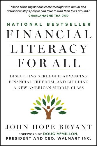 Бумажная книга «Financial Literacy for All: Disrupting Struggle, Advancing Financial Freedom, and Building a New American Middle Class», автор Джон Хоуп Брайант - фото №1
