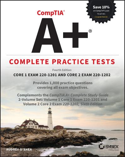 Бумажная книга «CompTIA A+ Complete Practice Tests: Core 1 Exam 220-1201 and Core 2 Exam 220-1202», автор Одри О'Ши - фото №1