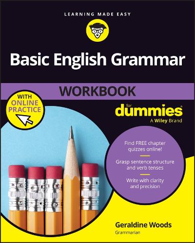 [object Object] «Basic English Grammar Workbook For Dummies (+ Chapter Quizzes Online)», автор Джеральдін Вудс - фото №1