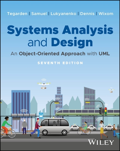 Паперова книга «Systems Analysis and Design: An Object-Oriented Approach with UML», авторів Алан Денніс, Барбара Хейлі Віксом, Бінні Семюел, Девід П. Тегарден, Роман Лук'яненко - фото №1