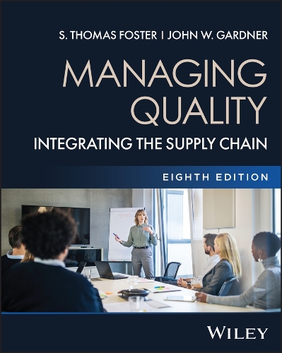 Бумажная книга «Managing Quality, with eBook Access Code: Integrating the Supply Chain», авторов Джон В. Гарднер, С. Томас Фостер - фото №1