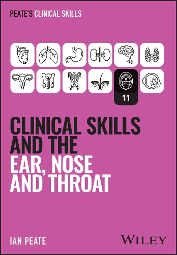 Бумажная книга «Clinical Skills and the Ear, Nose, and Throat», автор Ян Пит - фото №1
