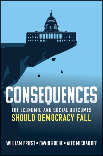 Паперова книга «Consequences: The Rise of a Fractured World Order», авторів Девід Рош, Вільям В. Пріст - фото №1