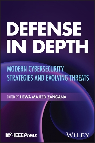 Бумажная книга «Defense in Depth: Modern Cybersecurity Strategies and Evolving Threats» - фото №1