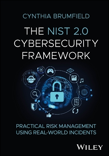Бумажная книга «The NIST 2.0 Cybersecurity Framework: Practical Risk Management using Real-World Incidents», автор Синтия Брумфилд - фото №1