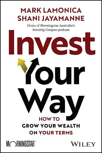 Паперова книга «Invest Your Way: How to Grow Your Wealth on Your Terms», автор Марк Ламоніка - фото №1