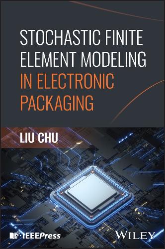 Паперова книга «Stochastic Finite Element Modeling in Electronic Packaging», автор Лю Чу - фото №1
