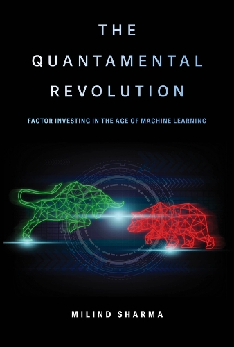 Паперова книга «The Quantamental Revolution: Factor Investing in the Age of Machine Learning», автор Мілінд Шарма - фото №1
