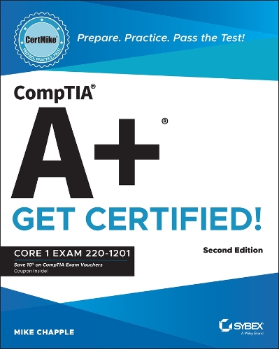 Бумажная книга «CompTIA A+ CertMike: Prepare. Practice. Pass the Test! Get Certified!: Core 1 Exam 220-1201», автор Майк Чаппелл - фото №1