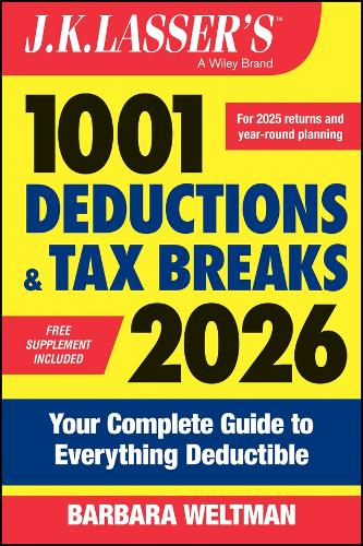 Бумажная книга «J.K. Lasser's 1001 Deductions and Tax Breaks 2026: Your Complete Guide to Everything Deductible», автор Барбара Вельтман - фото №1