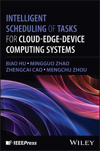 Бумажная книга «Intelligent Scheduling of Tasks for Cloud-Edge-Device Computing Systems», авторов Бяо Ху, Менг-Чу Чжоу, Минго Чжао, Чжэнцай Цао - фото №1