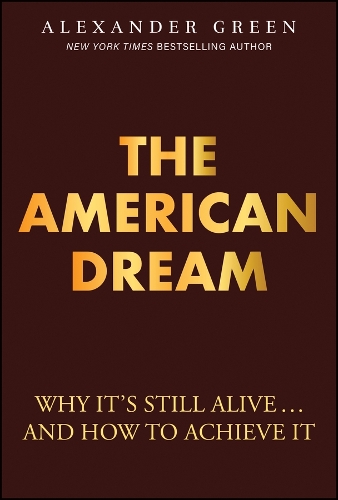 Бумажная книга «The American Dream: Why It's Still Alive... And How to Achieve It», автор Александр Грин - фото №1