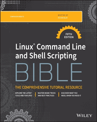 Паперова книга «Linux Command Line and Shell Scripting Bible», авторів Крістін Бреснахан, Річард Блюм - фото №1