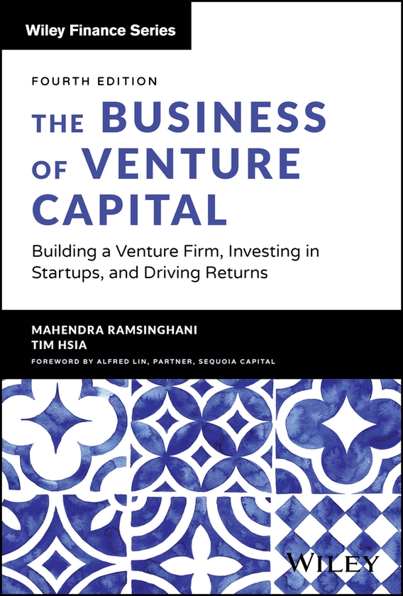 Бумажная книга «The Business of Venture Capital: Building a Venture Firm, Investing in Startups, and Driving Returns», автор Махендра Рамсингхани - фото №1